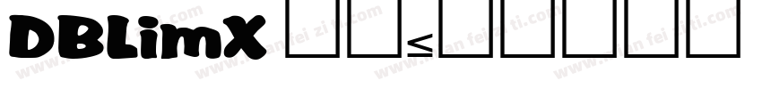 DBLimX 字体字体转换